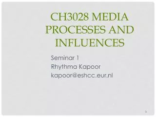 CH3028 Media Processes and Influences