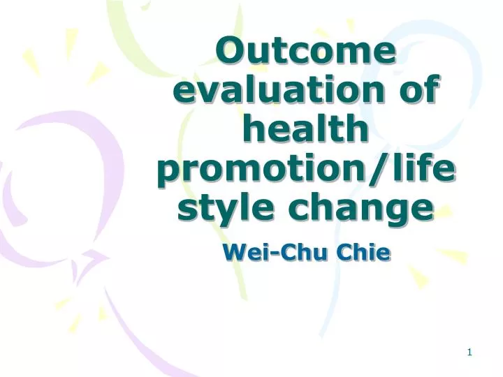 outcome evaluation of health promotion life style change