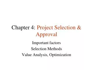 Chapter 4: Project Selection &amp; Approval
