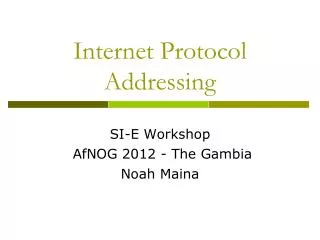 Internet Protocol Addressing