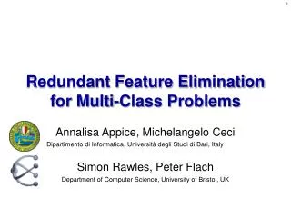 Redundant Feature Elimination for Multi-Class Problems