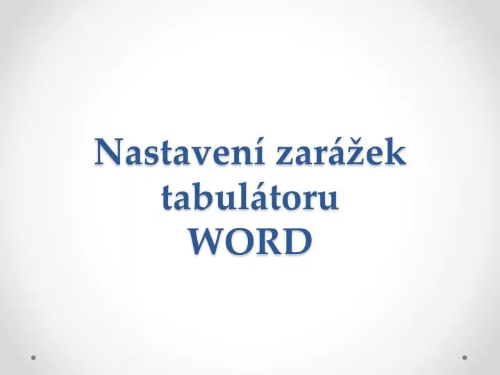 nastaven zar ek tabul toru word