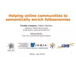 Helping online communities to semantically enrich folksonomies