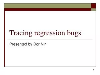 Tracing regression bugs