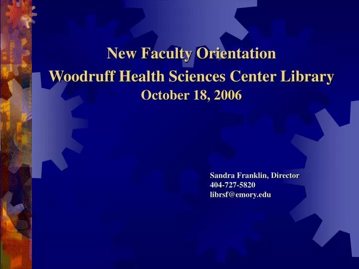 new faculty orientation woodruff health sciences center library october 18 2006