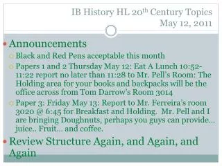 IB History HL 20 th Century Topics May 12, 2011
