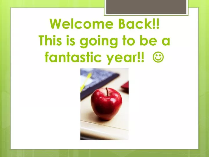 welcome back this is going to be a fantastic year