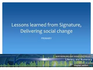 Lessons learned from Signature, Delivering social change