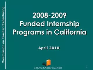 2008-2009 Funded Internship Programs in California