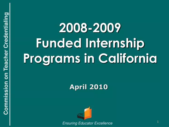 2008 2009 funded internship programs in california