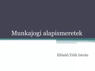 munkajogi alapismeretek