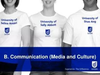 B. Communication (Media and Culture)