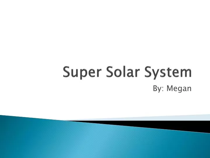 super solar system