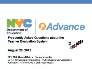 Frequently Asked Questions about the Teacher Evaluat i on System August 28, 2013
