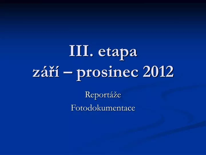iii etapa z prosinec 2012