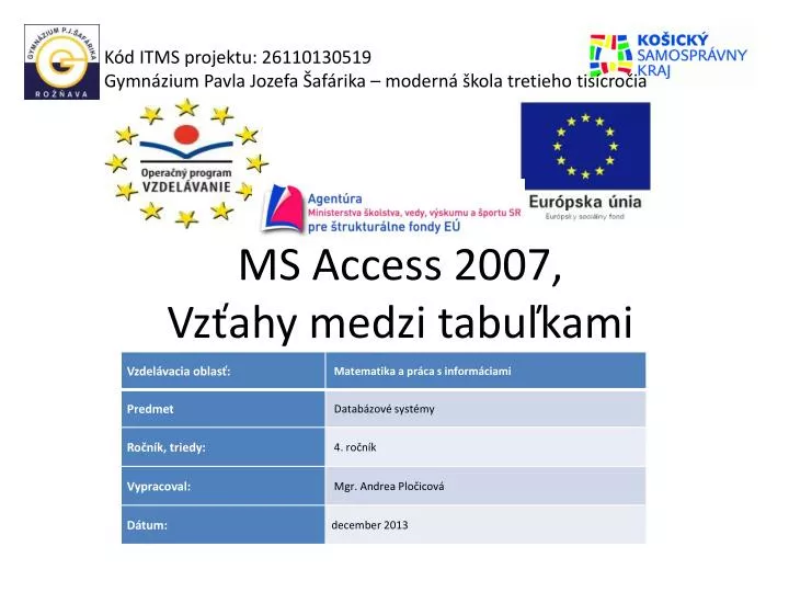 ms access 2007 vz ahy medzi tabu kami