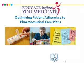 Optimizing Patient Adherence to Pharmaceutical Care Plans