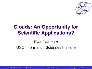 Clouds: An Opportunity for Scientific Applications?