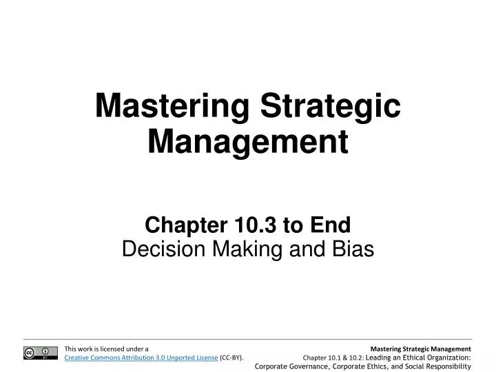 mastering strategic management chapter 10 3 to end decision making and bias