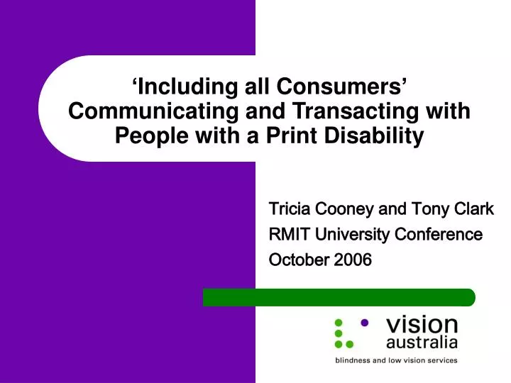 including all consumers communicating and transacting with people with a print disability