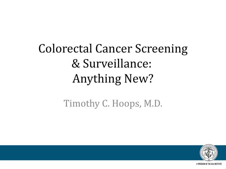 colorectal cancer screening surveillance anything new