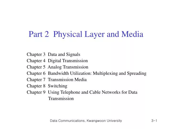 part 2 physical layer and media