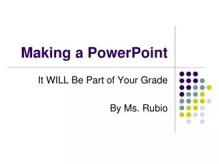 Making a PowerPoint