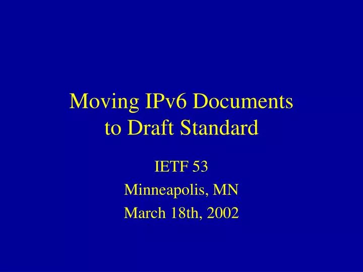 moving ipv6 documents to draft standard