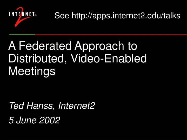 a federated approach to distributed video enabled meetings