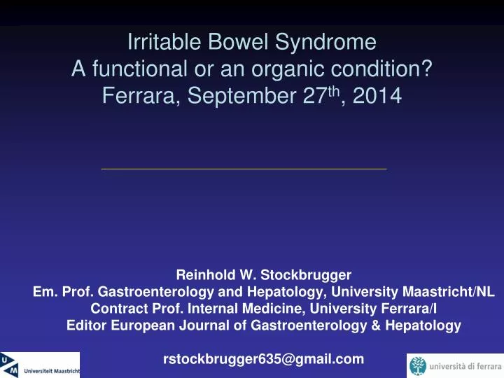 irritable bowel syndrome a functional or an organic condition ferrara september 27 th 2014