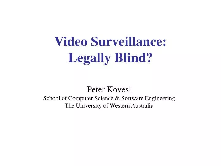 video surveillance legally blind