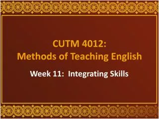 CUTM 4012: Methods of Teaching English