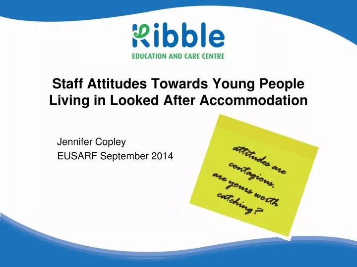 staff attitudes towards young people living in looked after accommodation