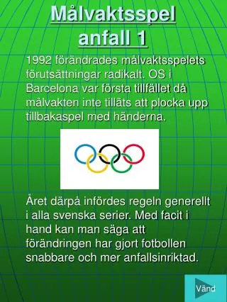 m lvaktsspel anfall 1