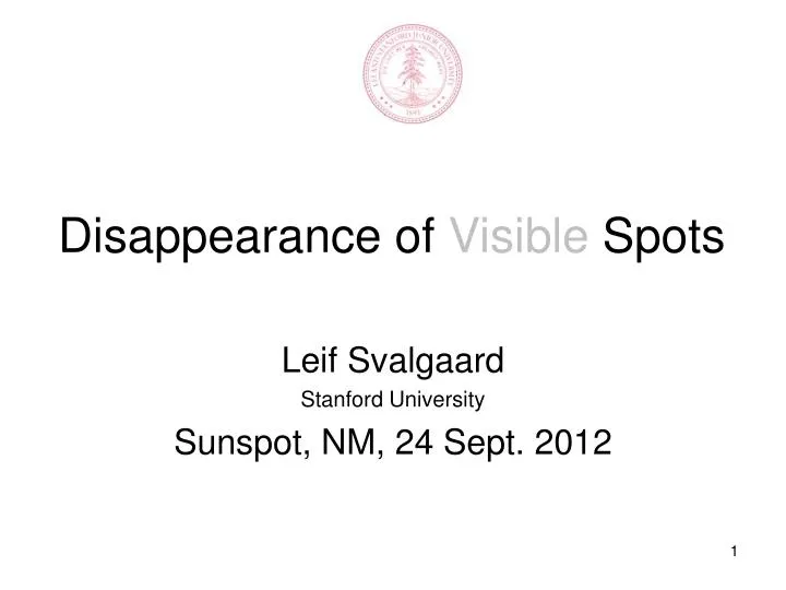 disappearance of visible spots