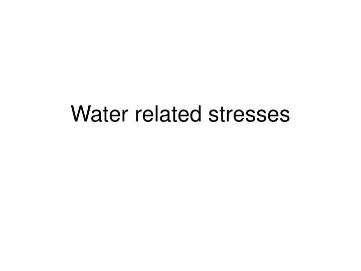 water related stresses