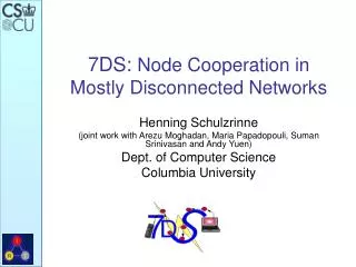 7DS: Node Cooperation in Mostly Disconnected Networks