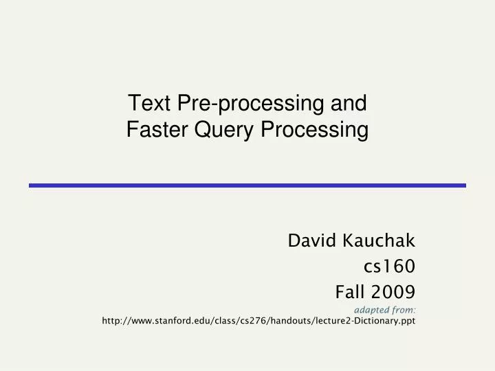 text pre processing and faster query processing