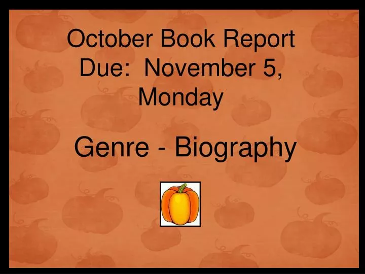 october book report due november 5 monday