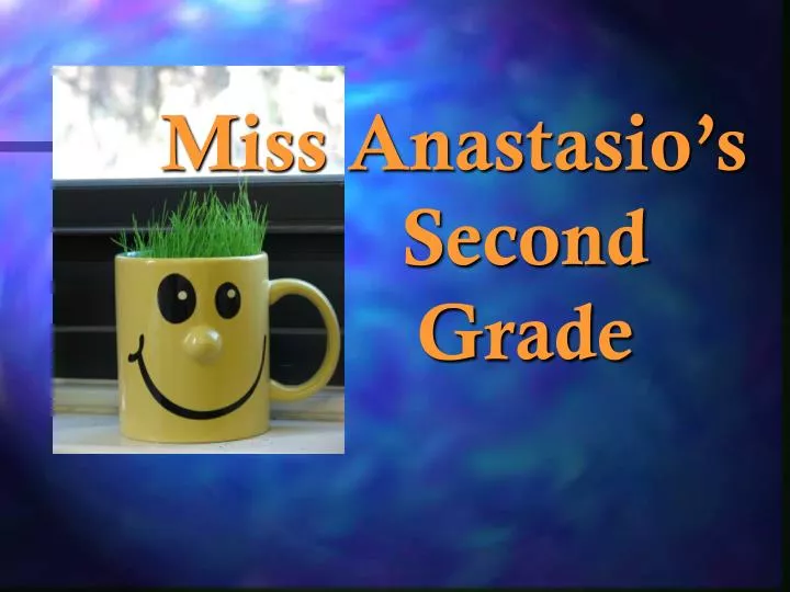miss anastasio s second grade
