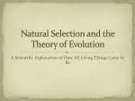 PPT - The Theory Of Evolution By Natural Selection PowerPoint ...