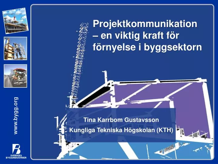 projektkommunikation en viktig kraft f r f rnyelse i byggsektorn