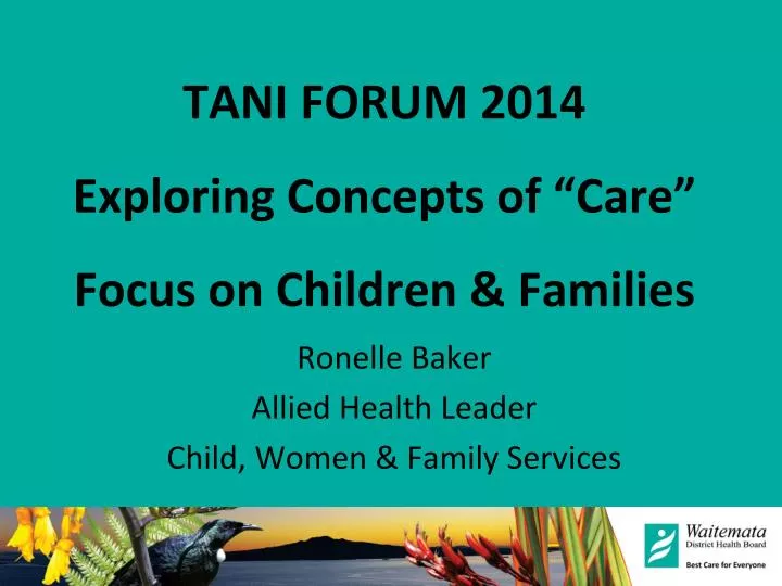 tani forum 2014 exploring concepts of care focus on children families