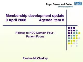 Membership development update 9 April 2008 		Agenda item 8