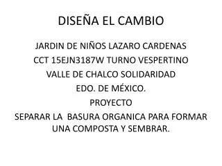 dise a el cambio