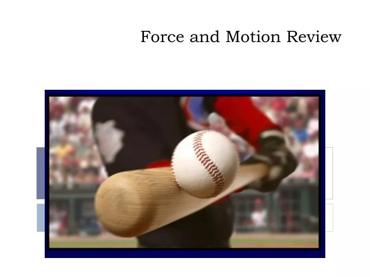 force and motion review
