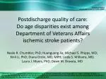 Age Disparities in Postdischarge Quality of Care for Ischemic Stroke Patients in Veterans Affairs - slide 1