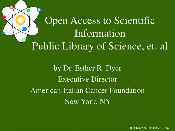 open access to scientific information public library of science et al