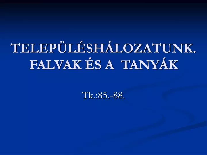 telep l sh lozatunk falvak s a tany k