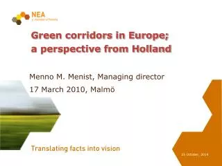 Green corridors in Europe; a perspective from Holland